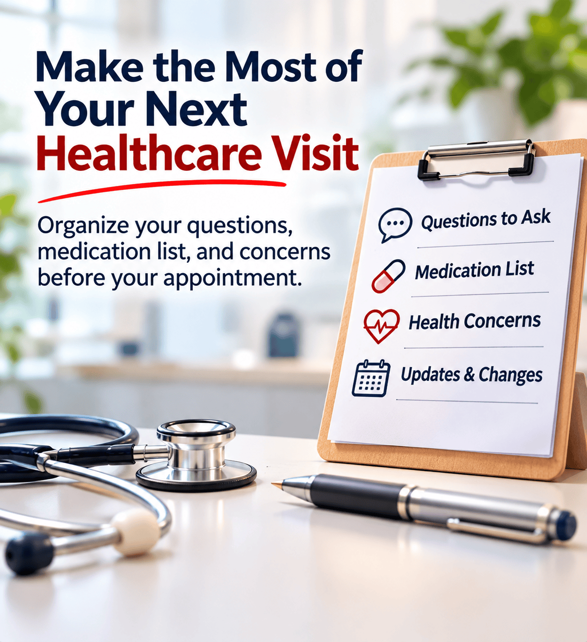 Make the Most of Your Next Healthcare Visit